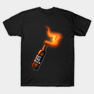 Eat the Rich Molotov cocktail T-Shirt